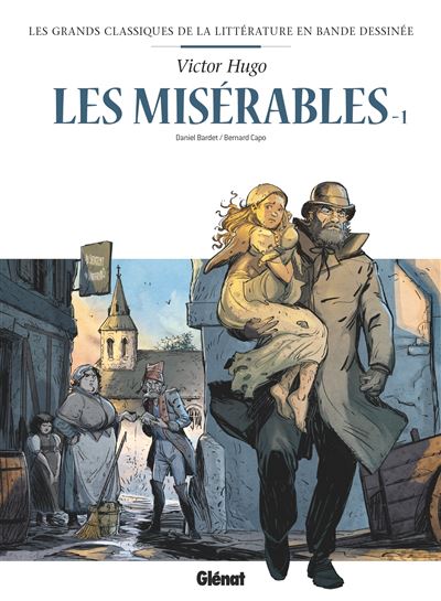 Les Misérables en BD - Tome 01 - Daniel Bardet - cartonné