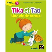 Etincelles - Lecture CP Éd. 2018 - Je lis à mon rythme -Tika et Tao - Une vie de tortue