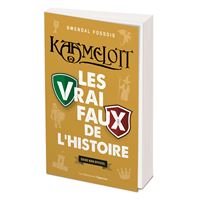Kaamelott : Les vrai / faux de l'Histoire