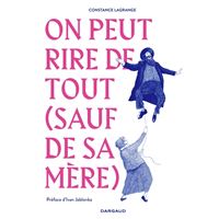 On peut rire de tout (sauf de sa mère)