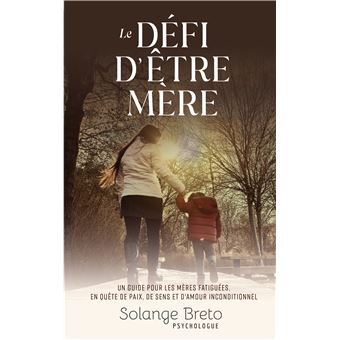 Le défi d'être mère