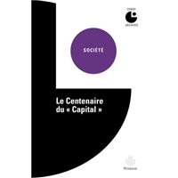 Le centenaire du Capital