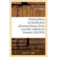 Nomenclature et classification pharmaceutiques d'une nouvelle méthode de formuler