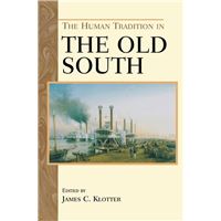 The Human Tradition in the Old South