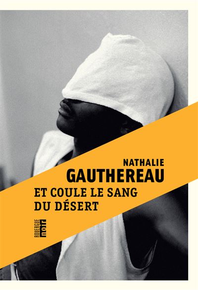 Et coule le sang du désert - Nathalie Gauthereau (2026)