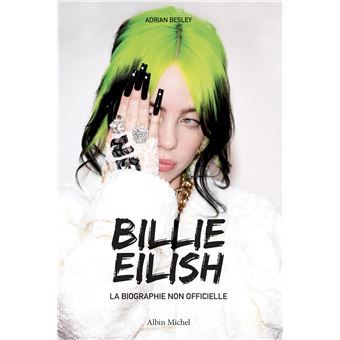 Billie Eilish - La biographie non officielle - 1