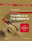 Imagerie de l'oreille et de l'os temporal - Volume 3. Traumatologie, urgences, otospongiose
