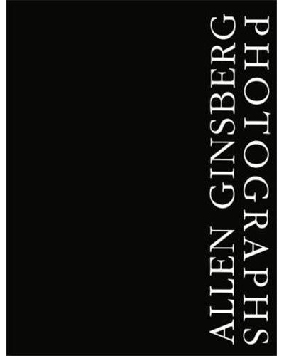 Allen Ginsberg Photographs /anglais - Allen Ginsberg - relié