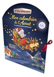 Mon calendrier de l Avent. 24 histoires pour attendre Noël