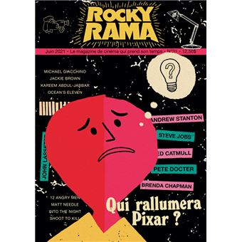 Rockyrama n°31 - Qui rallumera Pixar ? - 1