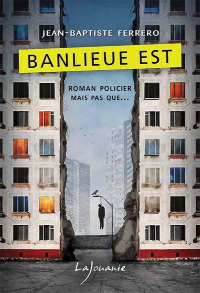 Banlieue Est - Jean-Baptiste Ferrero - broché