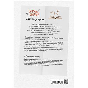 Je pige enfin l'orthographe !