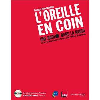L'Oreille en coin, une radio dans la radio - 1