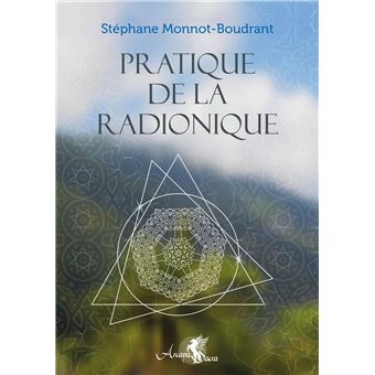 Pratique de la Radionique - 1
