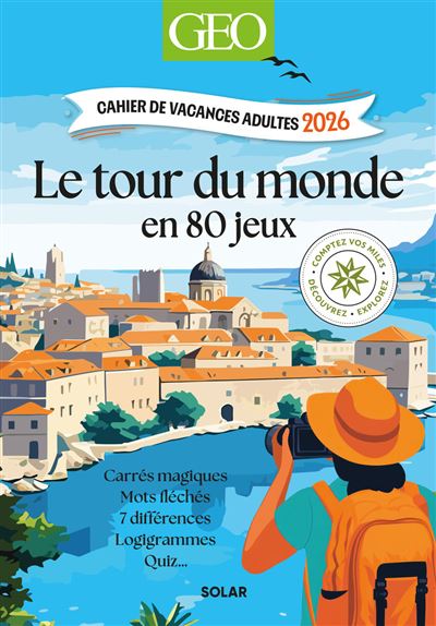 Cahier de vacances adultes 2026 GEO - LeTour du monde en 80 jeux