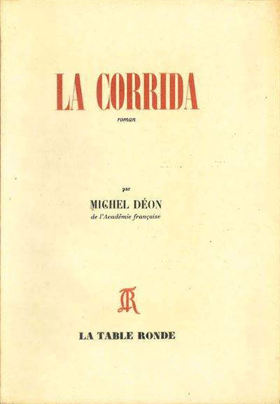 La Corrida - Michel Déon - (donnée non spécifiée)