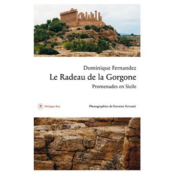 Le Radeau de la Gorgone. Promenades en Sicile - 1
