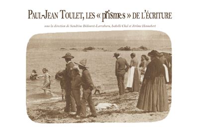 Paul-Jean Toulet, les «prismes» de l'écriture Les "prismes" de l'écriture - Sandrine Bédouret Larraburu - Pu.de Pau - broché - Essai