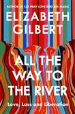ALL THE WAY TO THE RIVER