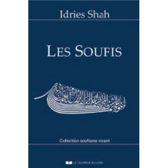 Les soufis - broché - Idries Shah, Jean Néaumet - Achat Livre ou ebook ...