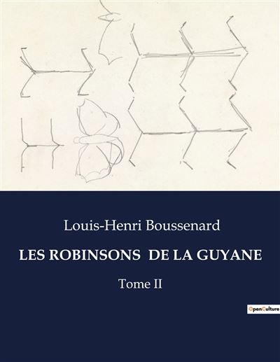 Les robinsons  de la guyane