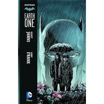 BATMAN EARTH ONE HC - Broché - Gary Frank, Geoff Johns - Achat Livre | Fnac