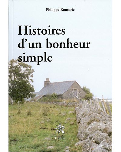 Histoires d'un bonheur simple