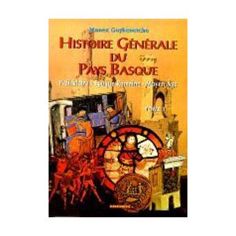 Histoire générale du Pays basque - 1