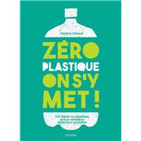 Zéro plastique on s'y met!