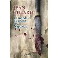 Le Monde du crime sous Napoléon
