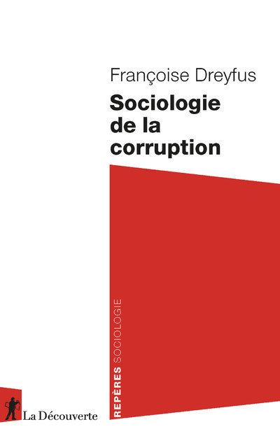 Sociologie de la corruption - Françoise Dreyfus - La découverte - Poche - Essai