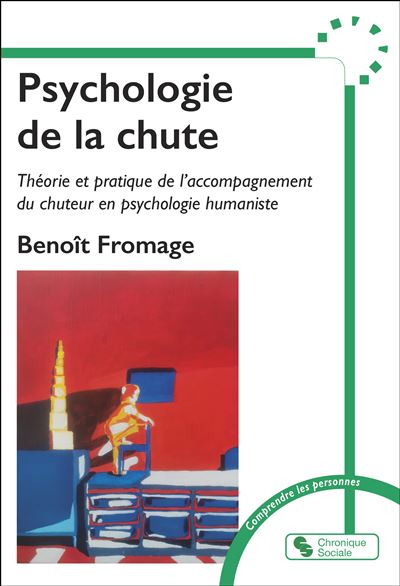 Psychologie de la chute Theorie et pratique de l'accompa