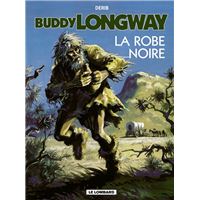 Buddy Longway - Tome 14 – La Robe noire