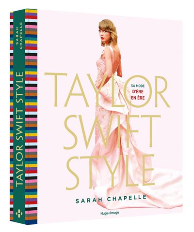 Taylor Swift Style - Sarah Chapelle - Hugo Image - relié - Beau livre - Hugo Image