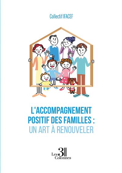 L'accompagnement positif des familles  Un art a renouvel