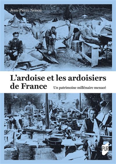 L'ardoise et les ardoisiers de France