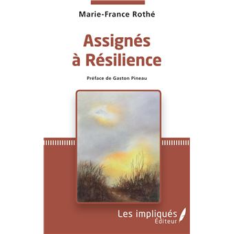 Assignés à résilience - 1