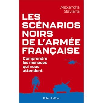 Les Scénarios noirs de l'armée française - 1