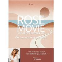 Rose Movie, une odyssée intérieure