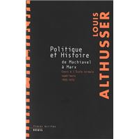 Politique et Histoire, de Machiavel à Marx - Cours à l'Ecole Normale Supérieure de 1955 à 1972