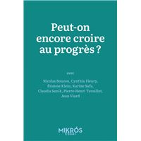 Peut-on encore croire au progrès ?