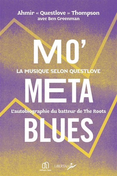 Mo' Meta Blues, la musique selon Questlove LA´Autobiogra