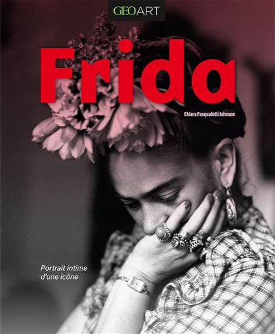Frida - Chiara Pasqualetti Johnson - broché