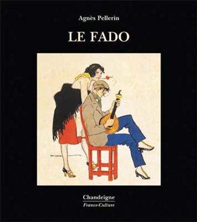 Le fado - Agnès Pellerin - Livre CD