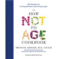 The How Not to Age Cookbook