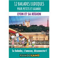12 balades ludiques pour petits et grands - Lyon et sa région