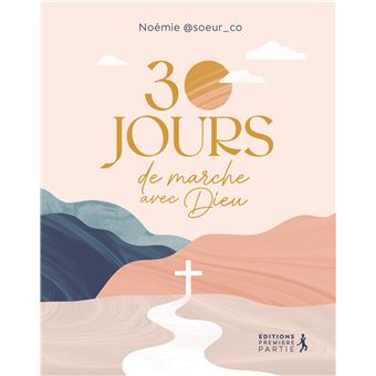 30 jours de marche avec Dieu - 1
