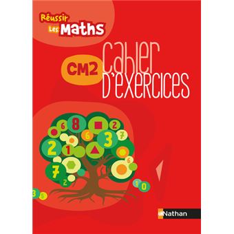 Réussir les maths CM2 Cahier d'exercices - 1