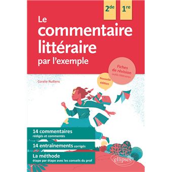 Le commentaire littéraire par l'exemple - 2de-1re - 1