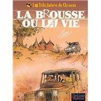 Les tribulation du Choucas - Tome 2 : Brousse ou la vie (la)